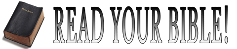 Read Your Bible!